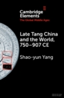 Late Tang China and the World, 750-907 CE - eBook