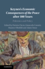 Keynes's Economic Consequences of the Peace after 100 Years : Polemics and Policy - Book