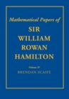 The Mathematical Papers of Sir William Rowan Hamilton: Volume 4 : Geometry, Analysis, Astronomy, Probability and Finite Differences, Miscellaneous - Book