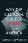 Why the Electoral College Is Bad for America - Book