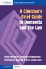 A Clinician's Brief Guide to Dementia and the Law - eBook
