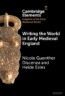 Writing the World in Early Medieval England - Book