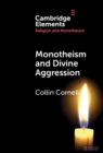 Monotheism and Divine Aggression - Book