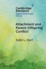 Attachment and Parent-Offspring Conflict : Origins in Ancestral Contexts of Breastfeeding and Multiple Caregiving - Book