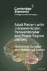 Adult Patient with Intraventricular, Paraventricular and Pineal Region Lesions - Book