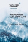 Writing Mobile Lives, 1500–1700 - Book
