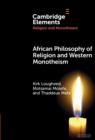 African Philosophy of Religion and Western Monotheism - eBook