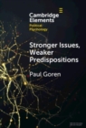 Stronger Issues, Weaker Predispositions : Abortion, Gay Rights, and Authoritarianism - Book