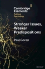 Stronger Issues, Weaker Predispositions : Abortion, Gay Rights, and Authoritarianism - Book