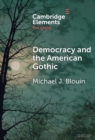 Democracy and the American Gothic - Book