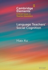 Language Teachers' Social Cognition - Book