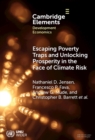 Escaping Poverty Traps and Unlocking Prosperity in the Face of Climate Risk : Lessons from Index-Based Livestock Insurance - Book