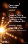 Escaping Poverty Traps and Unlocking Prosperity in the Face of Climate Risk : Lessons from Index-Based Livestock Insurance - Book