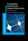 Conjugated Polymers for Organic Electronics : Design and Synthesis - eBook