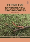 Python for Experimental Psychologists : A Fun Way of Learning How to Code Your Experiments and Analyses - Book