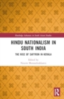 Hindu Nationalism in South India : The Rise of Saffron in Kerala - Book