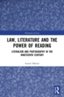 Law, Literature and the Power of Reading : Literalism and Photography in the Nineteenth Century - Book