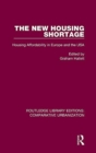 The New Housing Shortage : Housing Affordability in Europe and the USA - Book