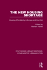 The New Housing Shortage : Housing Affordability in Europe and the USA - Book