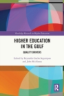 Higher Education in the Gulf : Quality Drivers - Book