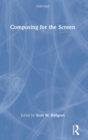 Composing for the Screen - Book
