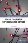 Micro to Quantum Supercapacitor Devices - Book