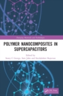Polymer Nanocomposites in Supercapacitors - Book
