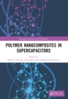 Polymer Nanocomposites in Supercapacitors - Book