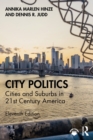 City Politics : Cities and Suburbs in 21st Century America - Book