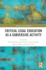 Critical Legal Education as a Subversive Activity - Book