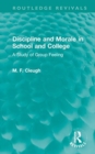 Discipline and Morale in School and College : A Study of Group Feeling - Book