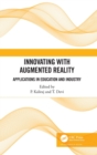 Innovating with Augmented Reality : Applications in Education and Industry - Book