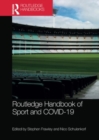 Routledge Handbook of Sport and COVID-19 - Book