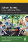 School Farms : Feeding and Educating Children - Book