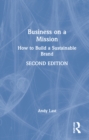 Business on a Mission : How to Build a Sustainable Brand - Book