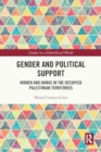 Gender and Political Support : Women and Hamas in the Occupied Palestinian Territories - Book