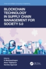 Blockchain Technology in Supply Chain Management for Society 5.0 - Book