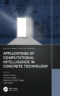 Applications of Computational Intelligence in Concrete Technology - Book