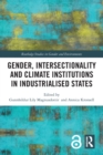 Gender, Intersectionality and Climate Institutions in Industrialised States - Book