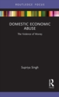 Domestic Economic Abuse : The Violence of Money - Book