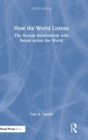 How the World Listens : The Human Relationship with Sound across the World - Book