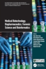 Medical Biotechnology, Biopharmaceutics, Forensic Science and Bioinformatics - Book