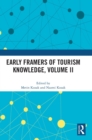 Early Framers of Tourism Knowledge, Volume II - Book