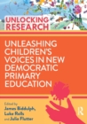 Unleashing Children’s Voices in New Democratic Primary Education - Book