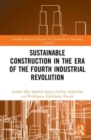 Sustainable Construction in the Era of the Fourth Industrial Revolution - Book