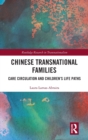 Chinese Transnational Families : Care Circulation and Children’s Life Paths - Book