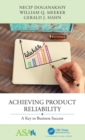 Achieving Product Reliability : A Key to Business Success - Book