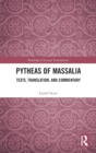 Pytheas of Massalia : Texts, Translation, and Commentary - Book