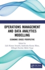 Operations Management and Data Analytics Modelling : Economic Crises Perspective - Book