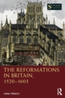 The Reformations in Britain, 1520–1603 - Book